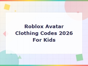 Roblox Avatar Clothing Codes 2026 for Kids - Free Outfit Ids