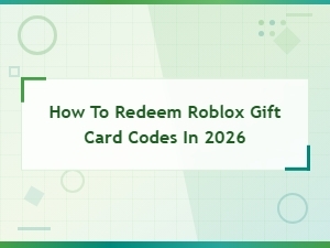How to Redeem Roblox Gift Card Codes in 2026 – Complete Step-by-Step Guide