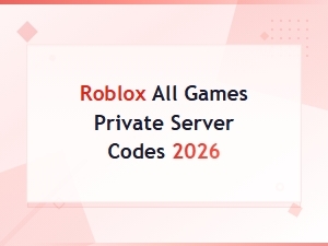 Roblox All Games Private Server Codes 2026 - Free List & Links