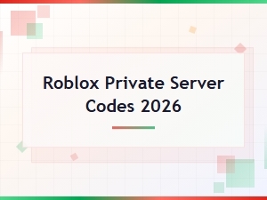 Roblox Private Server Codes 2026 – Free & Active Vip Server Links